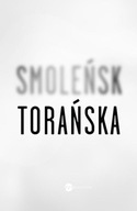 Smoleńsk Teresa Torańska