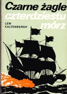 Czarne żagle czterdziestu mórz Lew Kaltenbergh
