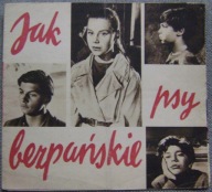 JAK BEZPAŃSKIE PSY -film prod.francuskiej -program kinowy -lata 50-te