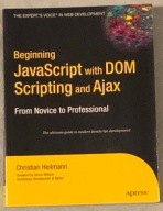 Beginning JavaScript with DOM Scripting and Ajax