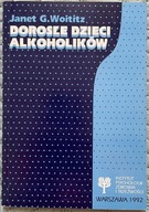 Dorosłe dzieci alkoholików - Janet G. Woititz