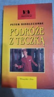 Podróże Z Teczką Peter Biddlecombe