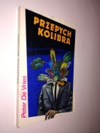 PRZEPYCH KOLIBRA - Peter De Vries (1984)