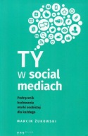 Ty w social mediach Marcin Żukowski