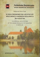 W kręgu średniowiecznej architektury wrocławskich kanoników regularnych; jn