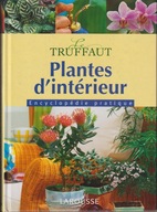 Plantes d'interieur = Rośliny w mieszkaniu, Traffaut, Larousse ; jak nowa