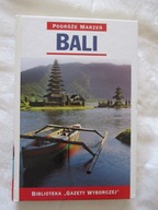 PODRÓŻE MARZEŃ BALI