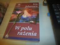 W polu rażenia Johansen Iris