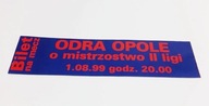 bilet ODRA Opole - ŚWIT Nowy Dwór Maz 01.08.1999