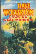 Łowy na węże morskie Dave Wolverton