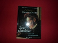 Ben Alex - Soren Kierkegaard Życie prawdziwe życie i dzieło chrześcijańskie