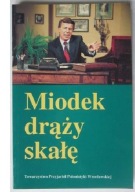 Miodek drąży skałę Joanna Pyszny