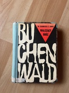 "Walczący Obóz Buchenwald" Wacław Czarnecki, Zygmunt Zonik