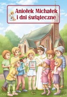 Aniołek Michałek i dni świąteczne + Aniołek Michałek i Dary Ducha Świętego