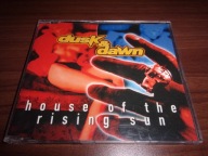 Dusk & Dawn – House Of The Rising Sun