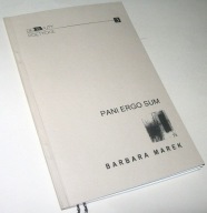 PANI ERGO SUM Barbara Marek