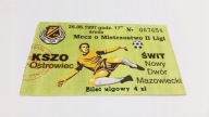 bilet KSZO Ostrowiec - ŚWIT Nowy Dwór Maz 25.06.97