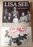 Na Złotej Górze Lisa See