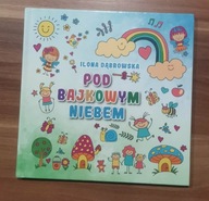 KSIĄŻKA Pod bajkowym niebem Dąbrowska Ilona