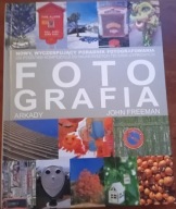 Fotografia FREEMAN John Arkady Poradnik fotografowania wyczerpujący