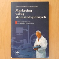 Bukowska-Piestrzyńska - Marketing usług stomatologicznych