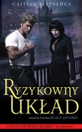 Ryzykowny układ. Black London 1