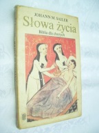 SŁOWA ŻYCIA- biblia dla chorych - Sailer