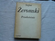 STEFAN ŻEROMSKI PRZEDWIOŚNIE