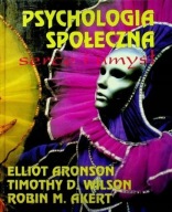 Psychologia społeczna serce i umysł Aronson, Akert, Wilson UNIKAT