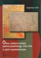 Obraz cywilnych struktur państwa podziemnego 1939-1944 ; jak nowa