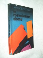 W rozwalonym domu - J Dobraczyński