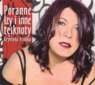 Poranne łzy i inne tęsknoty Krystyna Prońko CD