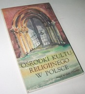 OŚRODKI KULTU RELIGIJNEGO W POLSCE MAPA /1984