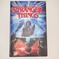 Stranger Things. Po Drugiej Stronie - Houser, Martino i inni
