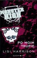 Monster High 4 Po moim trupie ksiazka