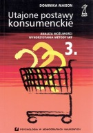 Utajone postawy konsumenckie Analiza możliwości wykorzystania metody IAT 3