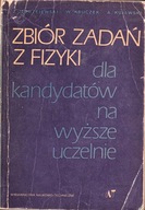 Zbiór zadań z fizyki dla kandydatów na wyższe uczelnie Jędrzejewski