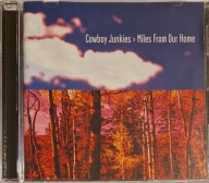 Cowboy Junkies Miles From Our Home CD Irl