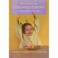 Odżywiaj dziecko w zgodzie z naturą ŻAK-CYRAN