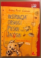 Instrukcja obsługi pieska Jacósia - A M Grabowski
