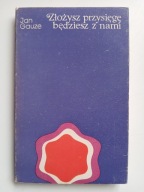 Złożysz przysięgę będziesz z nami , GAUZE