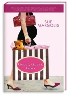Gucci, Gucci, łapci - Sue Margolis