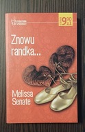 Znowu randka... Melissa Senate