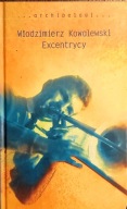 Excentrycy Włodzimierz Kowalewski