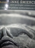 Inne śmierci Anna E. Kubiak