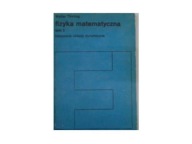 Fizyka matematyczna TOM 2 Walter Thirring czesc 2 II klasyczna teoria pola