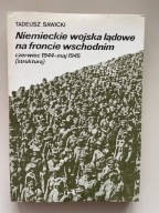 Niemieckie wojska lądowe na froncie wschodnim - Tadeusz Sawicki