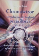 Chronowizor - urządzenie do badania przeszłości
