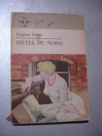 Hotel du Nord. Eugene Dabit