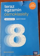 Teraz egzamin ósmoklasisty Matematyka Repetytorium Nowa Era